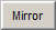image of Mirror button
